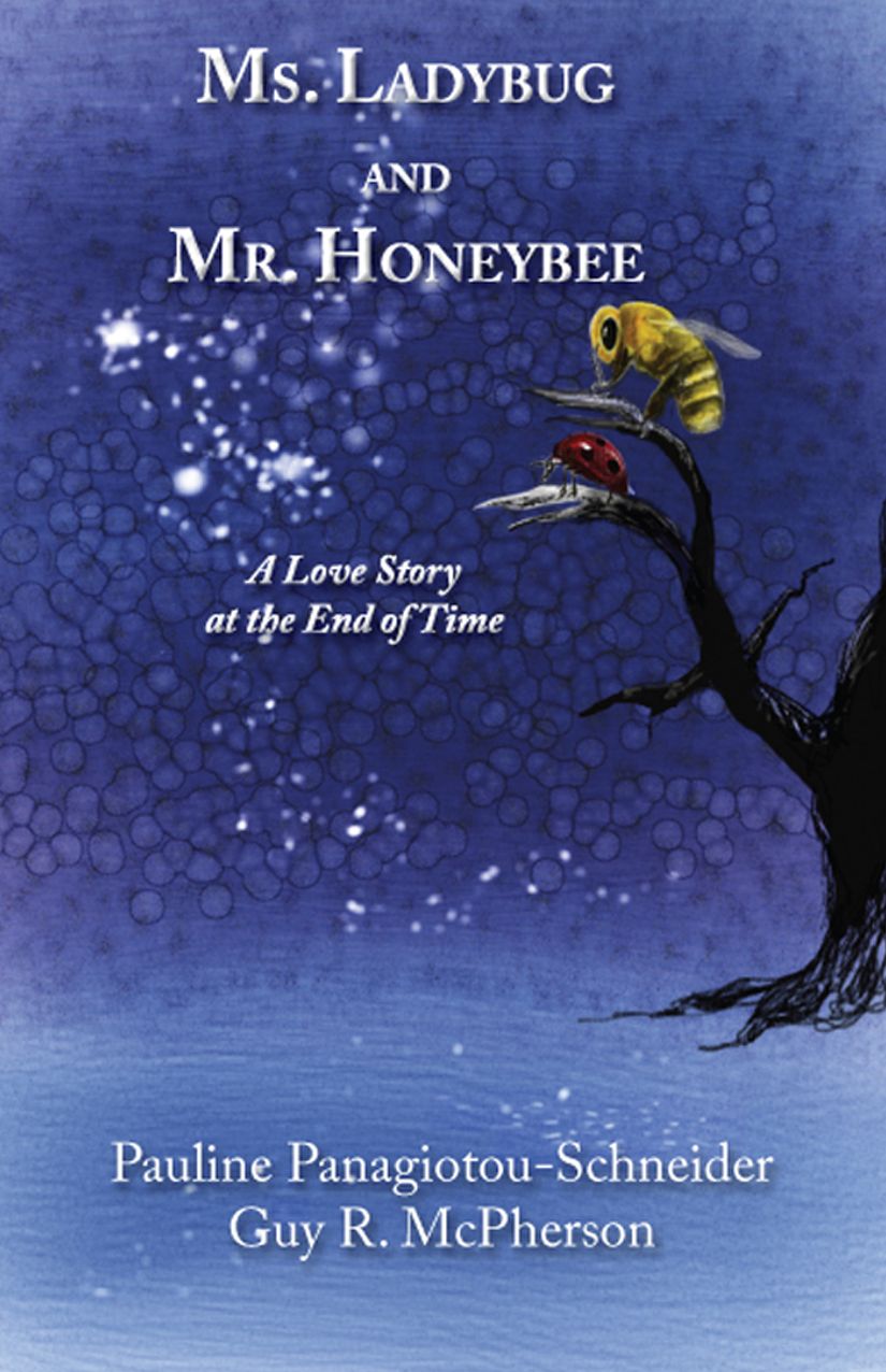 Ms. Ladybug and Mr. Honeybee: A Love Story at the End of Time