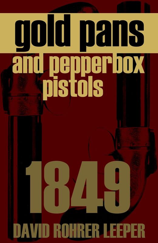Gold Pans and Pepperbox Pistols (Annotated)