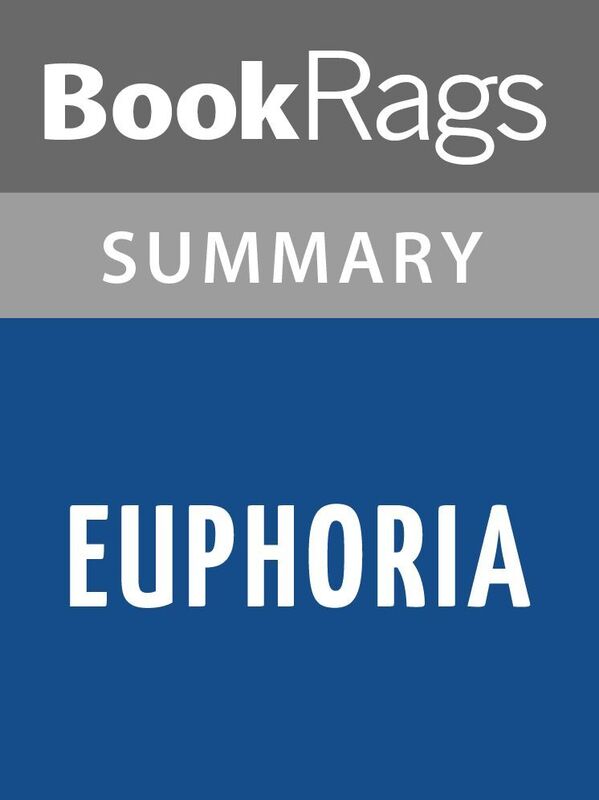 Euphoria by Lily King Summary & Study Guide
