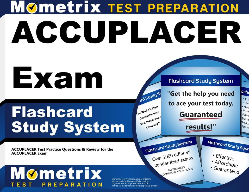 ACCUPLACER Exam Flashcard Study System: ACCUPLACER Test Practice Questions & Review for the ACCUPLACER Exam