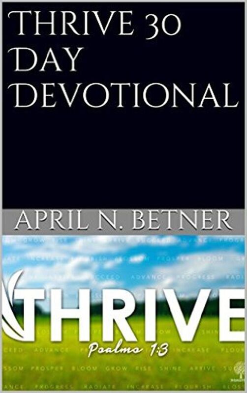 THRIVE A 30 DAY DEVOTIONAL