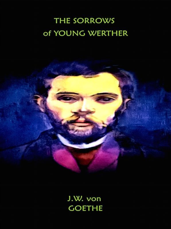 The Sorrows of Young Werther