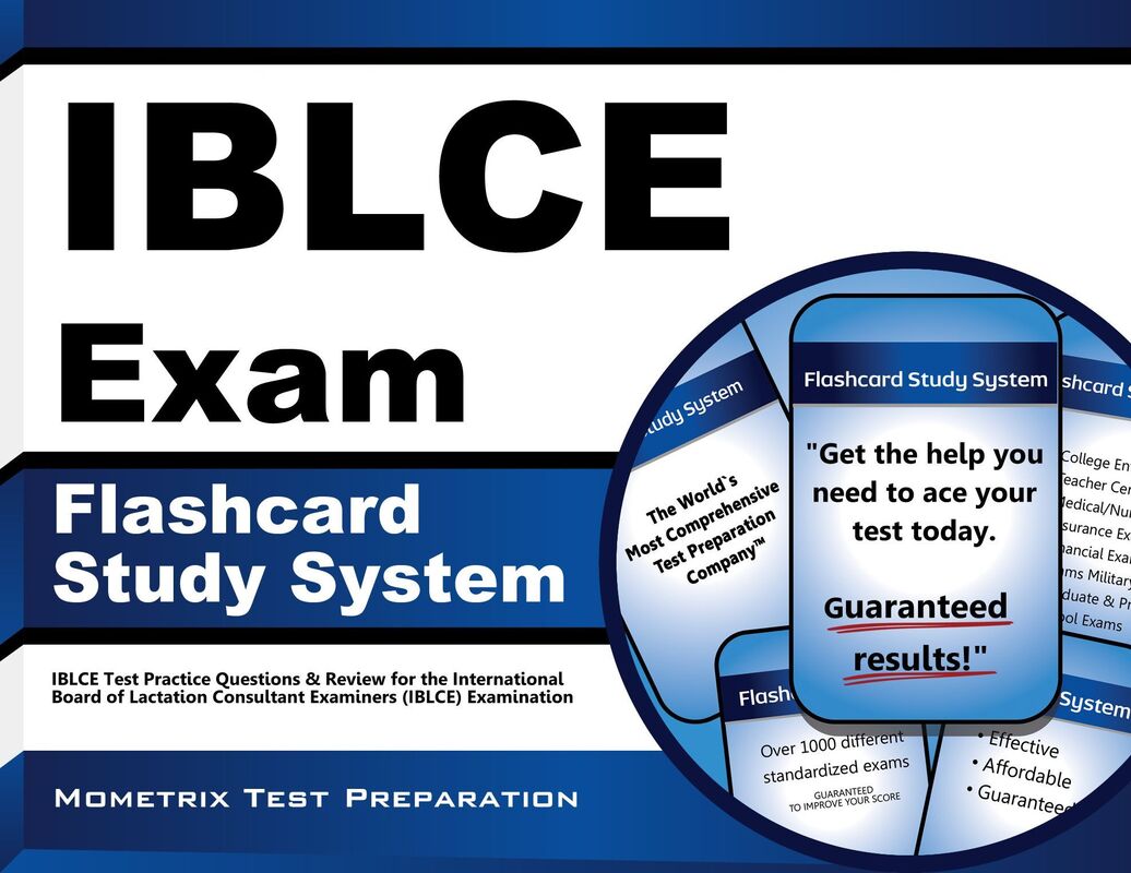 IBLCE Exam Flashcard Study System: IBLCE Test Practice Questions & Review for the International Board of Lactation Consultant Examiners (IBLCE) Examination