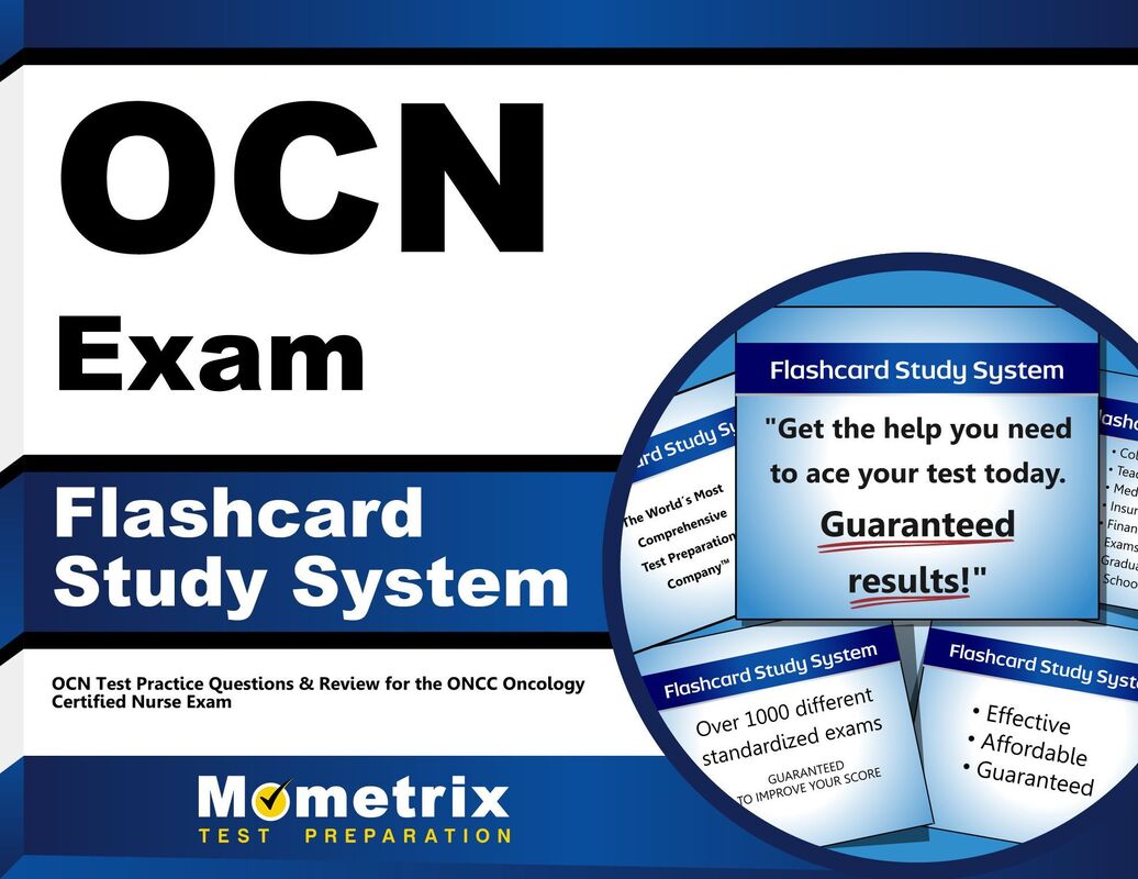 OCN Exam Flashcard Study System: OCN Test Practice Questions & Review for the ONCC Oncology Certified Nurse Exam