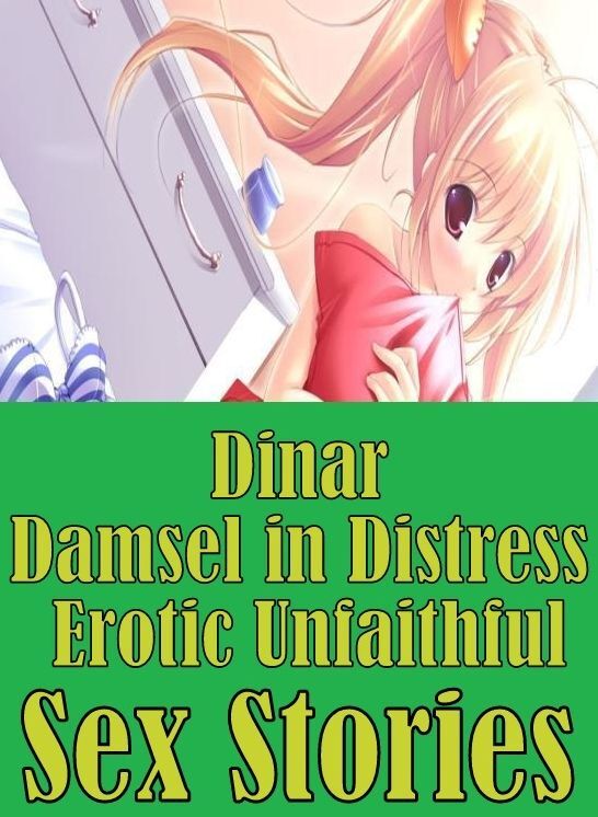 Nudes: Dream Team Nudes Embraced Sex Dinar Damsel in Distress Erotic Unfaithful Sex Stories ( sex, porn, fetish, bondage, oral, anal, ebony, hentai, domination, erotic photography, erotic sex stories, adult, xxx, shemale, voyeur, erotic, blowjob )