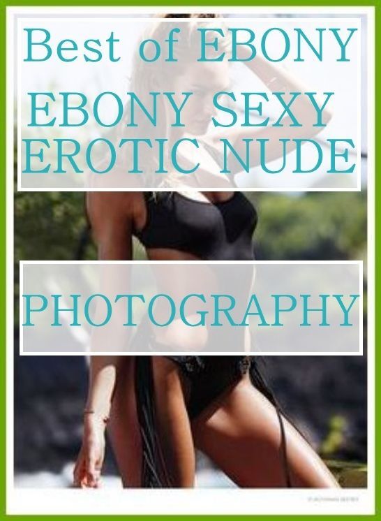 Adult Sex: Amazing Ass Beach Watch Best of"EBONY EBONY SEXY EROTIC NUDE PHOTOGRAPHY"	( sex, porn, fetish, bondage, oral, anal, ebony, hentai, domination, erotic photography, erotic sex stories, adult, xxx, shemale, voyeur, erotic, blowjob )