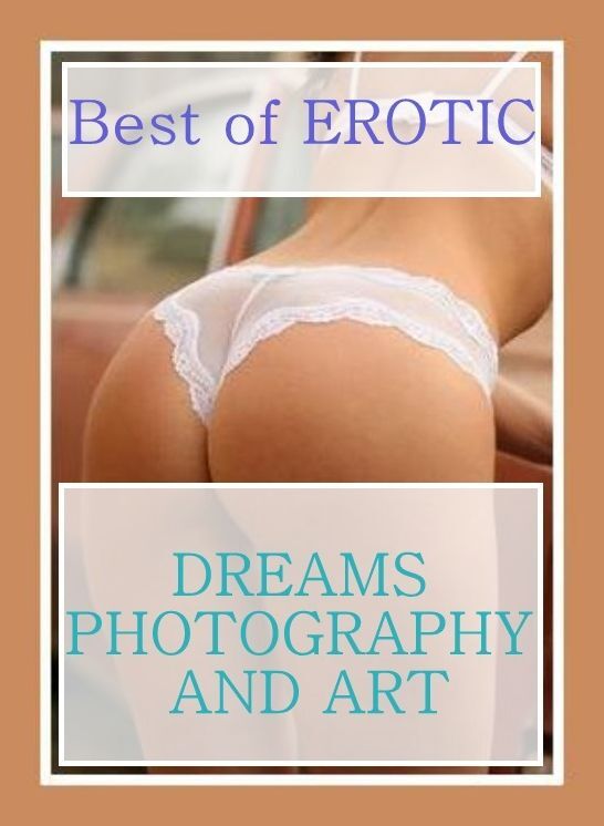 Nudes: Sex Orgy Black and White Sex Best of"EROTIC DREAMS PHOTOGRAPHY AND ART" ( sex, porn, fetish, bondage, oral, anal, ebony, hentai, domination, erotic photography, erotic sex stories, adult, xxx, shemale, voyeur, erotic, blowjob )