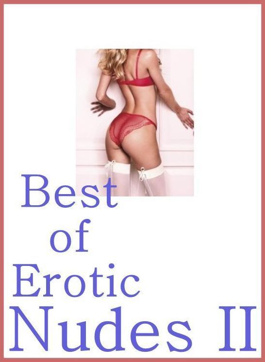 Erotica: Break Down Escapades Adult Built to Fuck XXX Best of"Erotic Nudes II ( sex, porn, fetish, bondage, oral, anal, ebony, hentai, domination, erotic photography, erotic sex stories, adult, xxx, shemale, voyeur, erotic, blowjob )