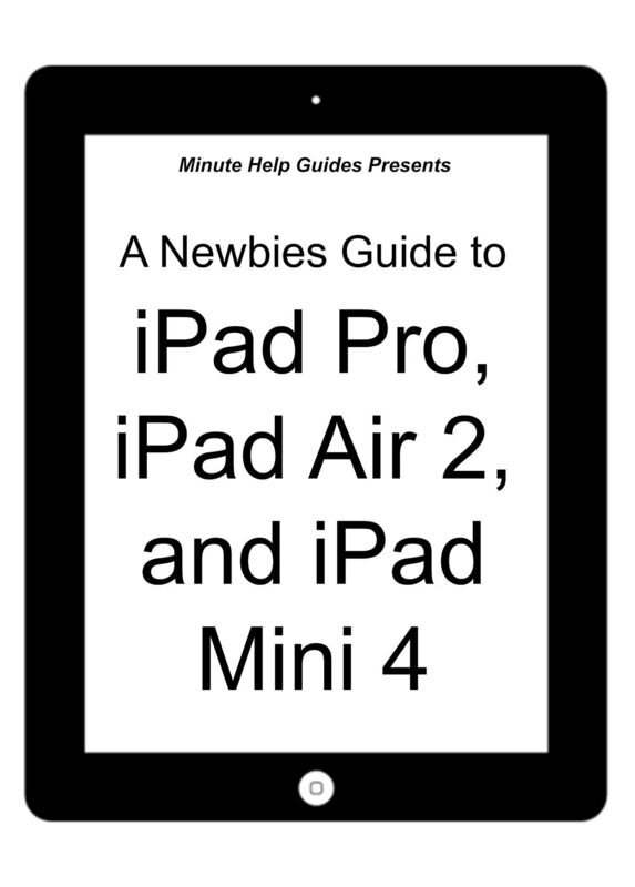 A Newbies Guide to iPad Pro, iPad Air 2 and iPad Mini 3 (Or Any iPad with iOS 9)