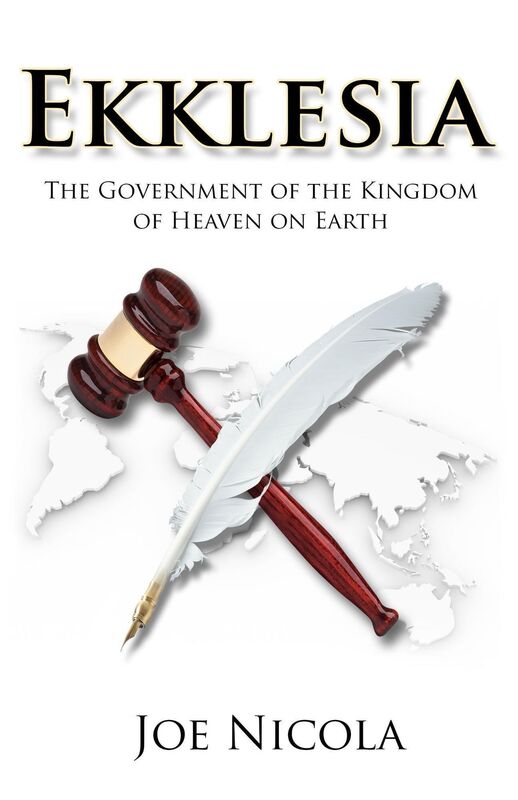 Ekklesia; The Government of the Kingdom of Heaven on Earth