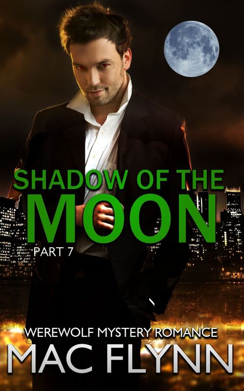 Shadow of the Moon #7 (Werewolf Shifter Romance)