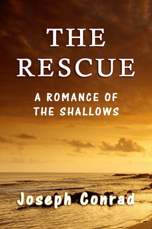 The Rescue: A Romance of the Shallows