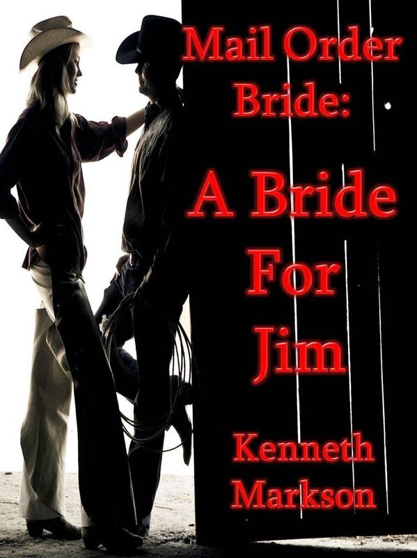 Mail Order Bride: A Bride For Jim: A Sweet Clean Historical Mail Order Bride Western Victorian Romance (Redeemed Mail Order Brides Book 3)