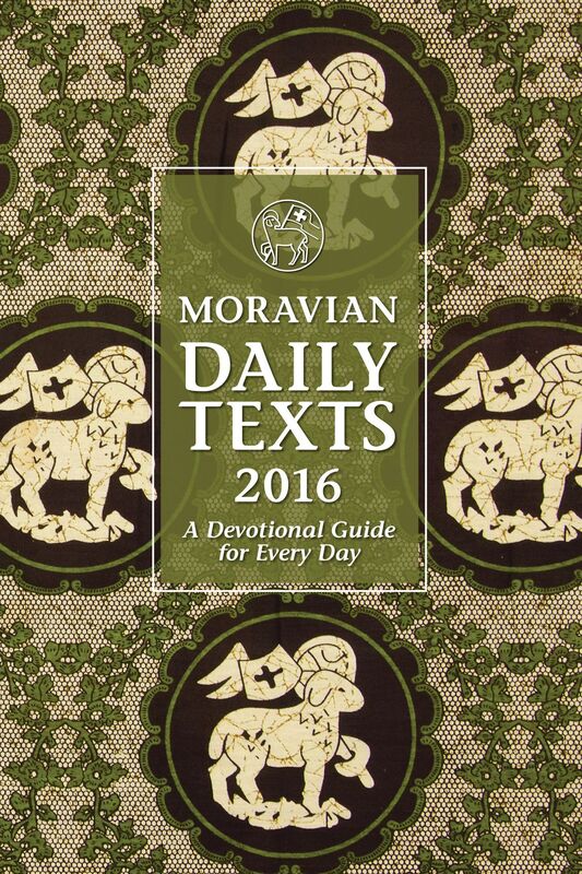 Moravian Daily Texts 2016 North American Edition