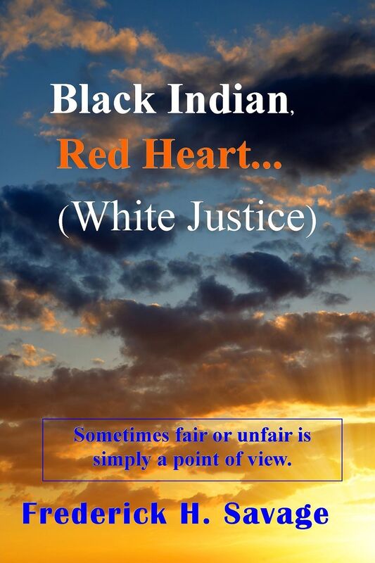 Black Indian,Red Heart...(White Justice)