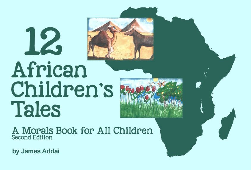 12 African Children's Tales: A Morals Book for All Children: Second Edition