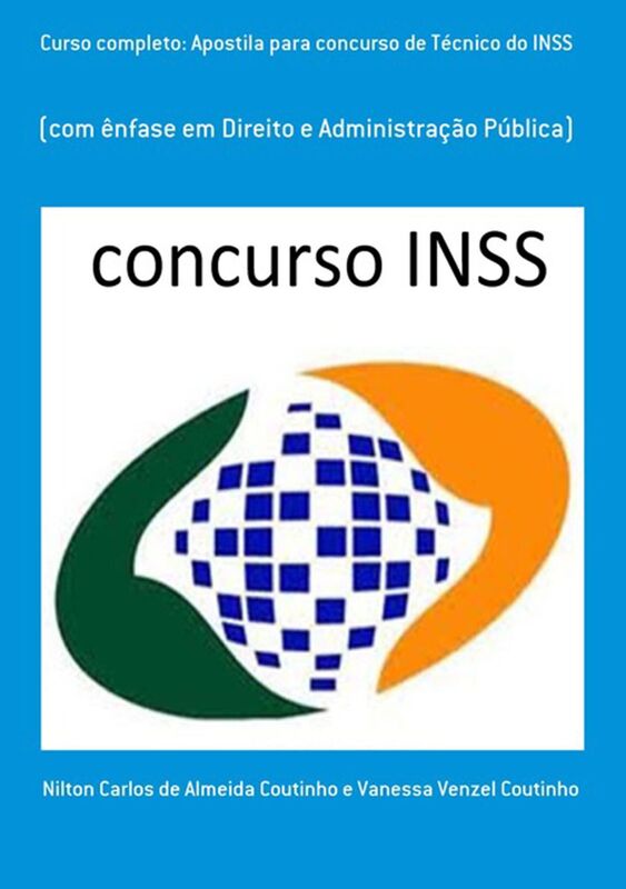 Curso Completo: Apostila Para Concurso De Tecnico Do Inss