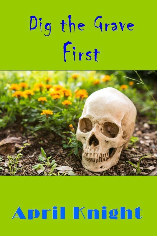 Dig the Grave First