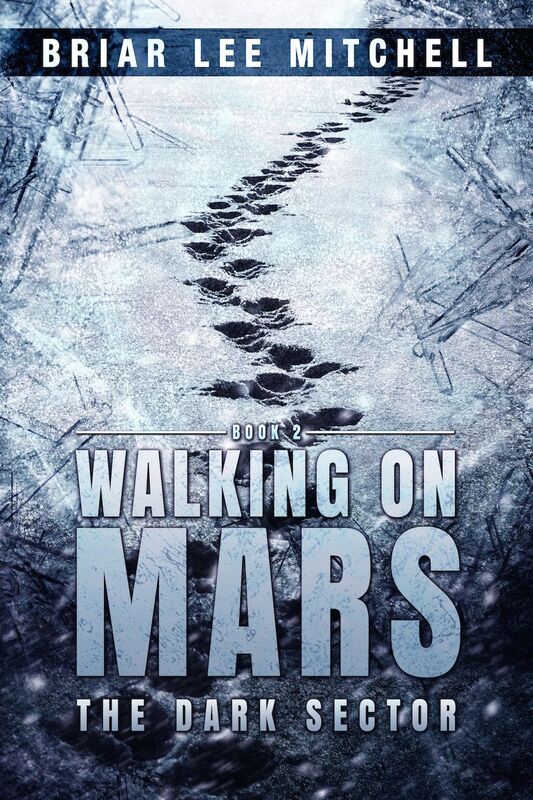 The Dark Sector (Walking on Mars Book 2)