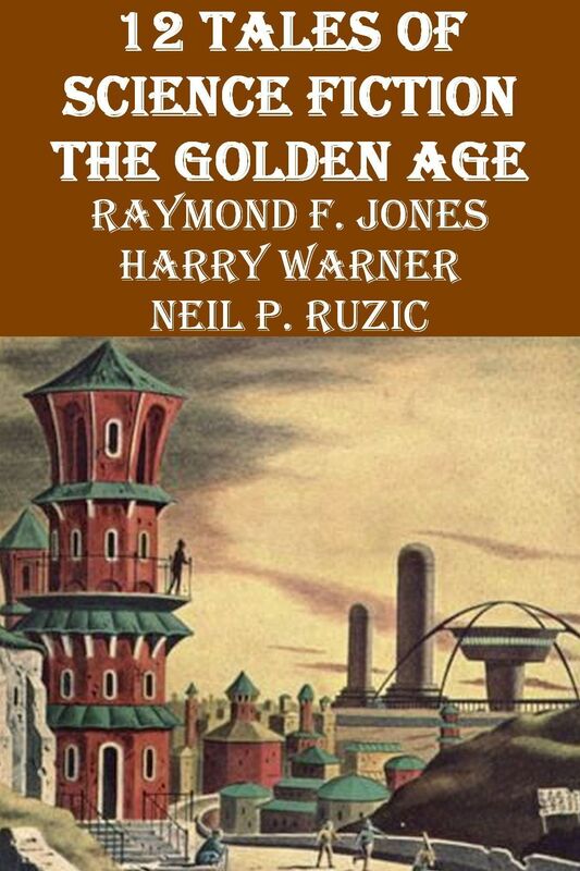 12 Tales of Science Fiction - The Golden Age