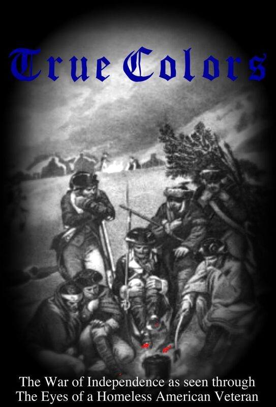 True Colors : The War of Independence as seen through the eyes of a Homeless American Veteran