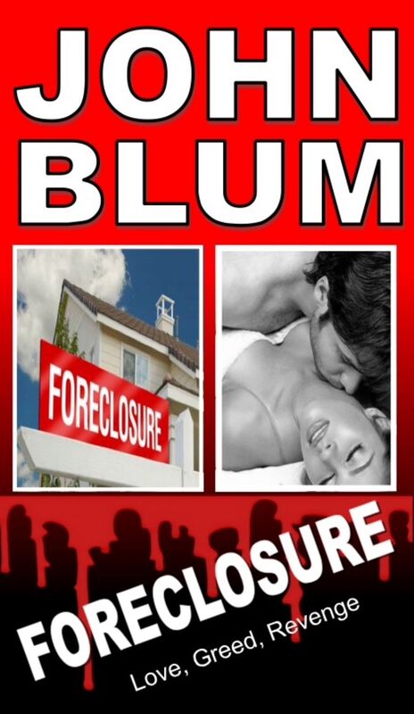 Foreclosure: Love, Greed, Revenge