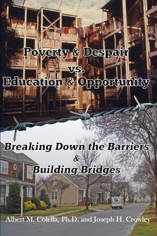 Poverty & Despair vs. Education & Opportunity