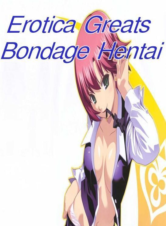 Hentai: Erotica Greats Bondage Hentai ( Erotic Photography, Naked Adult Nudes, Breast, Domination, Bare Ass, Hentai, XXX, Adult Sex, Teen )