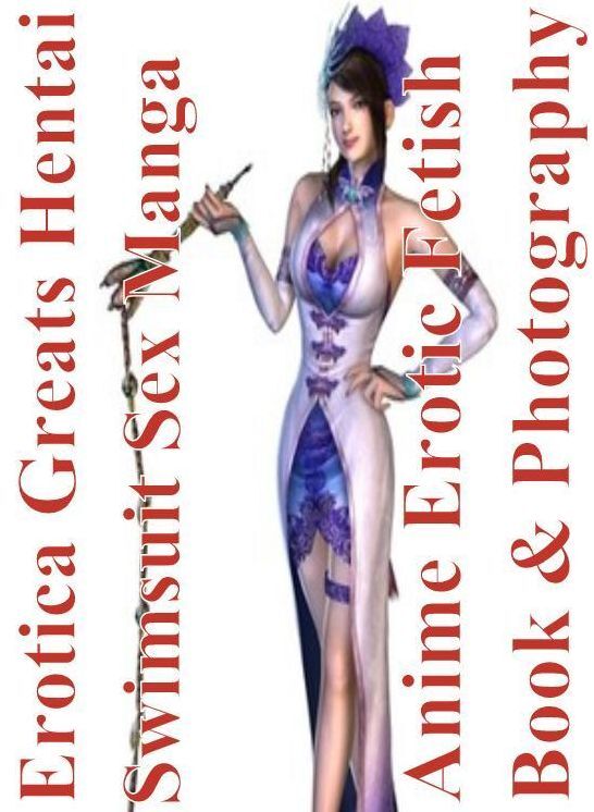 Erotic: Erotica Greats Hentai Swimsuit Sex Manga Anime Erotic Fetish Book & Photography ( Erotic Photography, Naked Adult Nudes, Breast, Domination, Bare Ass, Hentai, XXX, Adult Sex, Teen )