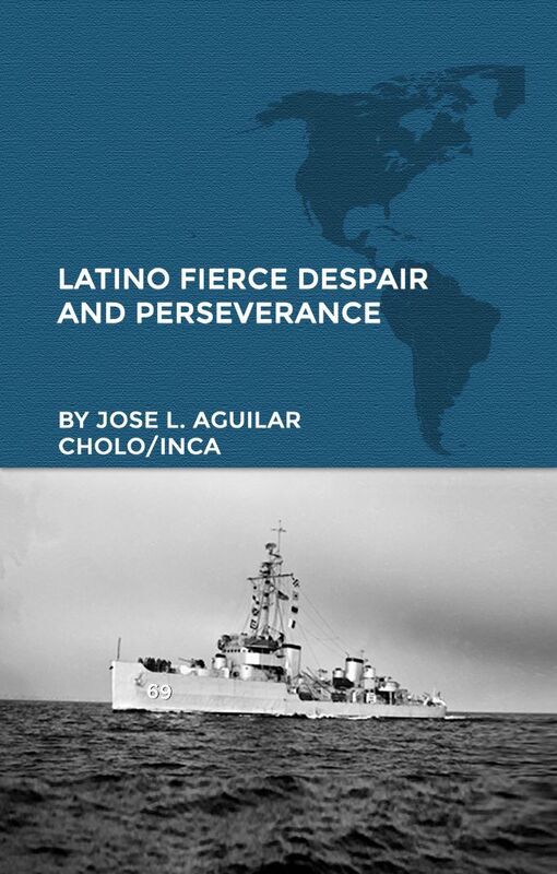 Latino Fierce Despair and Perseverance