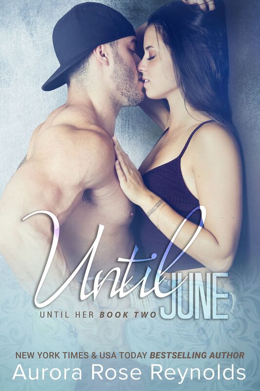 Until June (Until Her Series #2)