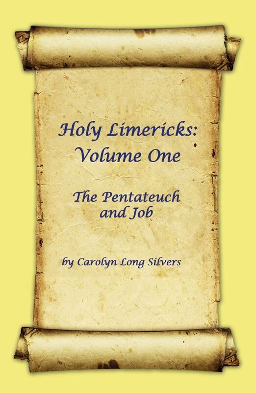 Holy Limericks: Volume One: The Pentateuch and Job