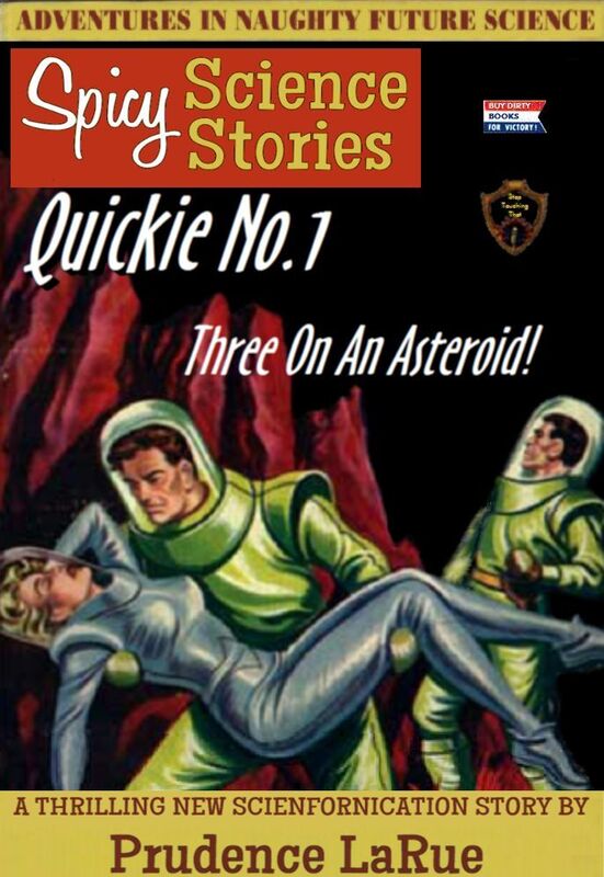 Spicy Science Stories Quickie no. 1: Three On An Asteroid (Submissive Menage Erotica)