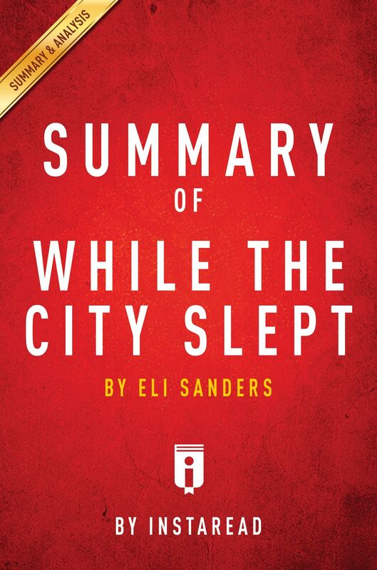 Summary of While the City Slept