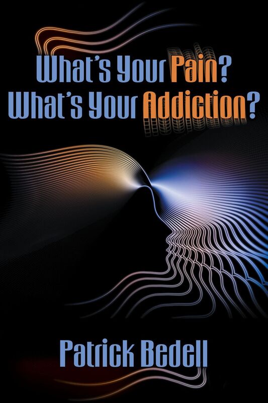 What's Your Pain? What's Your Addiction?
