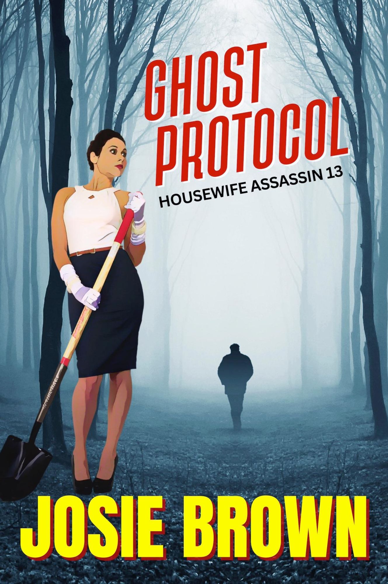 The Housewife Assassin's Ghost Protocol (Book 13 - The Housewife Assassin Series)