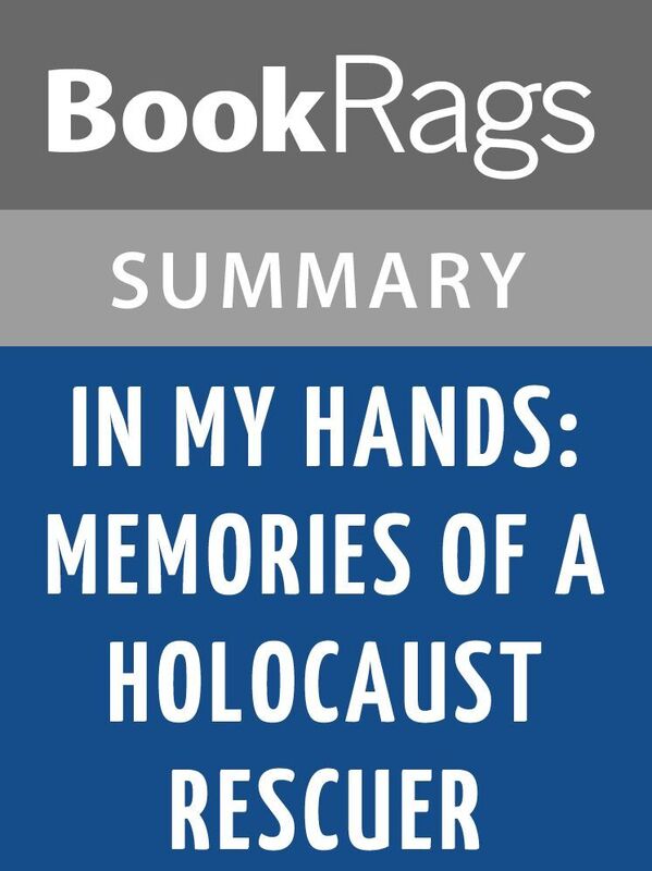 In My Hands: Memories of a Holocaust Rescuer by Irene Gut Opdyke Summary & Study Guide