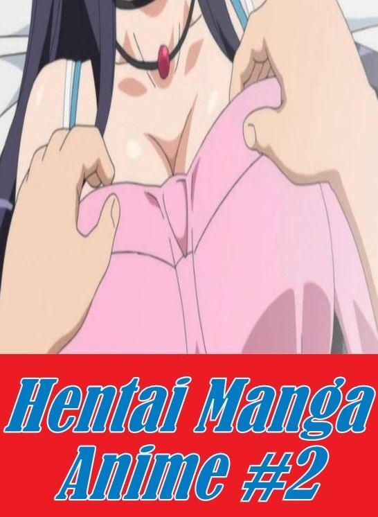 Nudes: Lesbians Butt Sex Hentai Manga Anime #2 ( sex, porn, fetish, bondage, oral, anal, ebony, hentai, domination, erotic photography, erotic sex stories, adult, xxx, shemale, voyeur, erotic, blowjob )