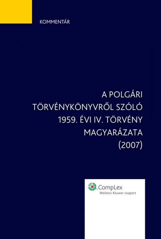 A Polgari Torvenykonyv magyarazata 1-2.