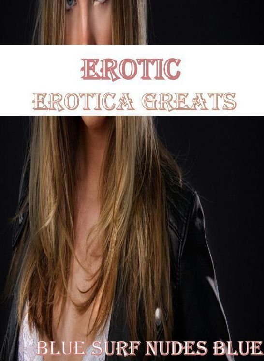 Erotic: Erotica Greats Blue Surf Nudes Blue ( Erotic Photography, Erotic Stories, Nude Photos, Sex, Erotic, Adult, Domination, Hentai, Naked, Fetish )