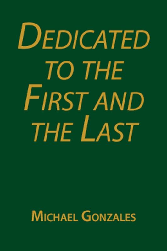 Dedicated to the First and the Last