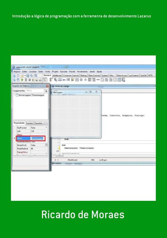 Introducao A Logica De Programacao Com A Ferramenta De Desenvolvimento Lazarus