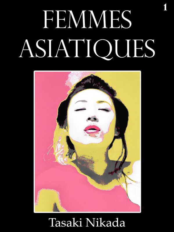Femmes Asiatiques, Vol. 1