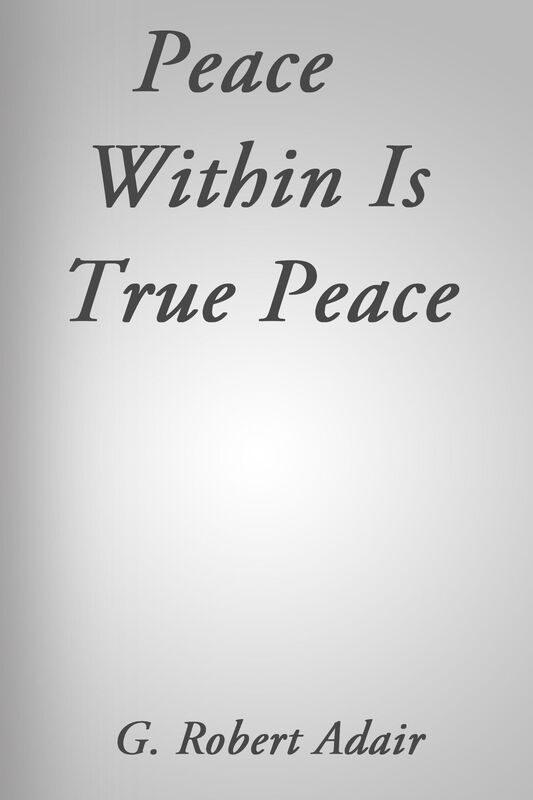 Peace Within Is True Peace