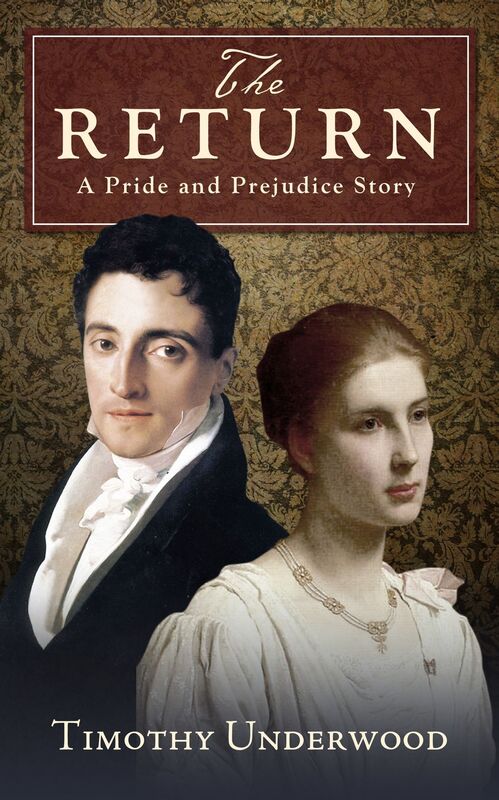 The Return: A Pride and Prejudice Story