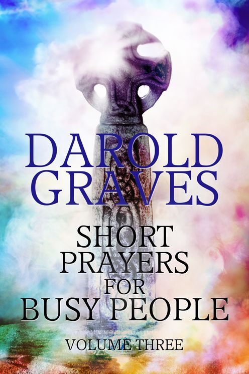 SHORT PRAYERS FOR BUSY PEOPLE, VOLUME III