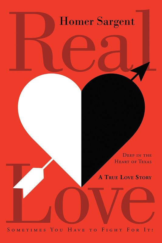 Real Love: Deep in the Heart of Texas, A True Love Story