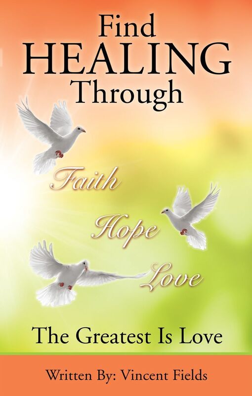 Find Healing Through Faith Hope Love
