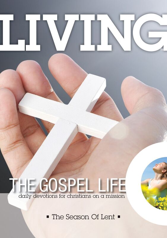 Living the Gospel Life: The Season of Lent 2016