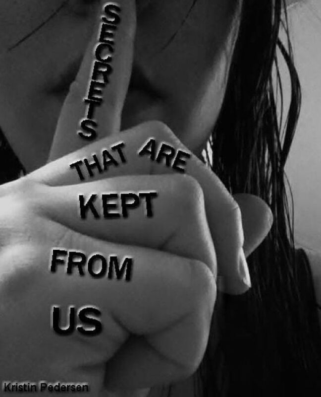Secrets Kept From Us